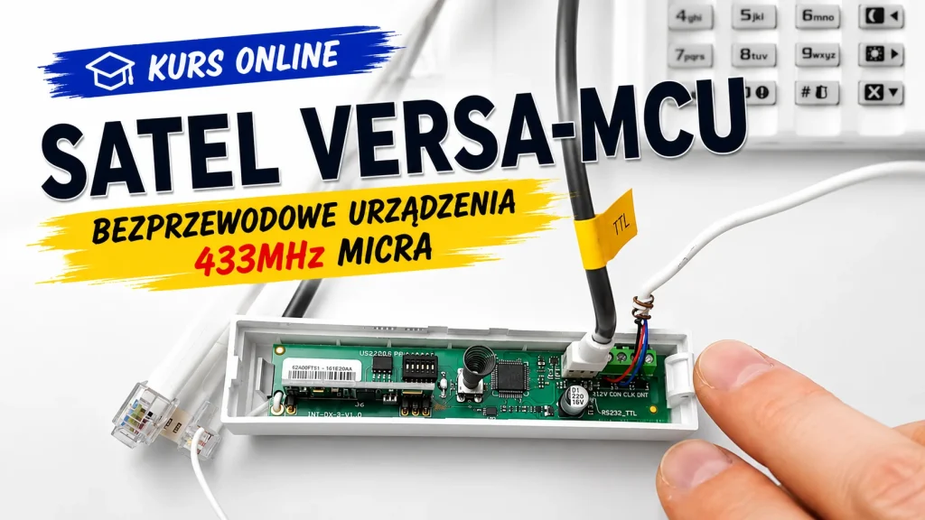 szkolenie online satel versa mcu bezprzewodowy system micra dla central versa instalacja i konfiguracja