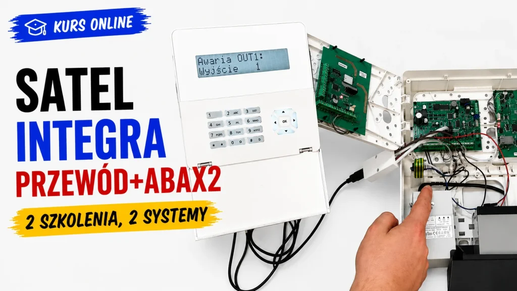 Satel Integra przewodowa i Integra Abax2 szkolenie online 2 systemy