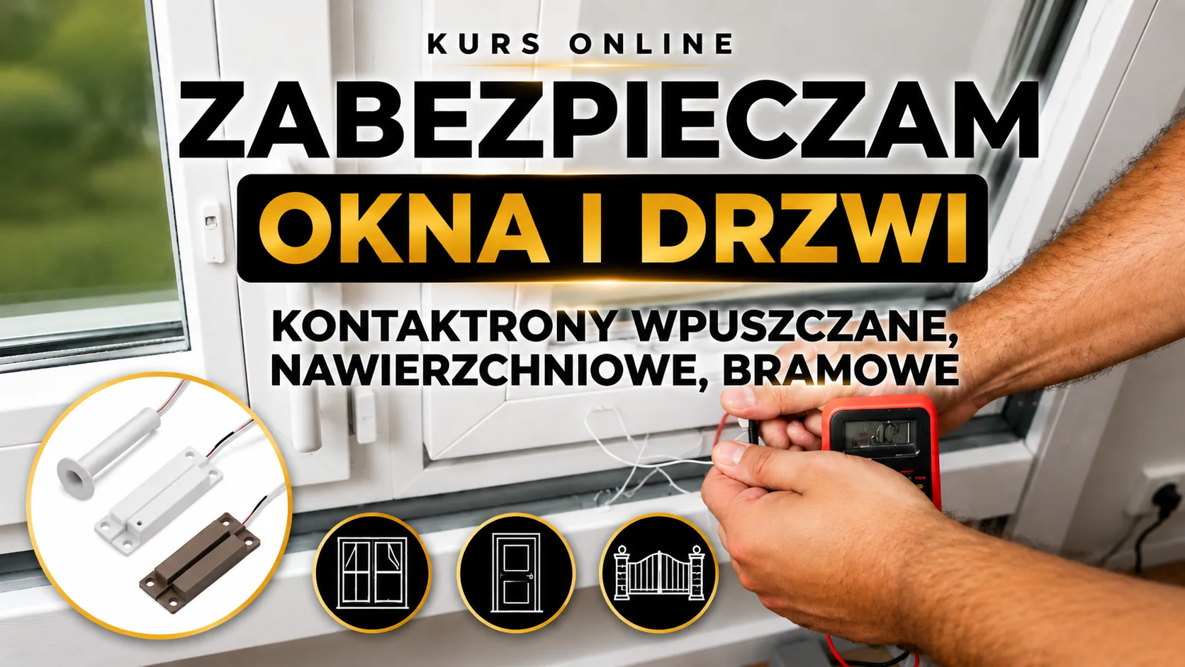 Zabezpieczam okna i drzwi szkolenie online